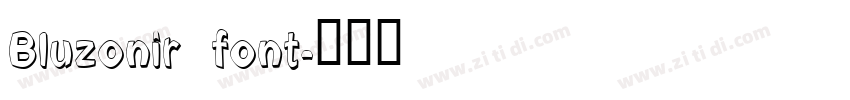 Bluzonir font字体转换